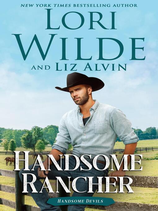 Title details for Handsome Rancher by Lori Wilde - Available